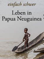 Leben in Papua-Neuguinea